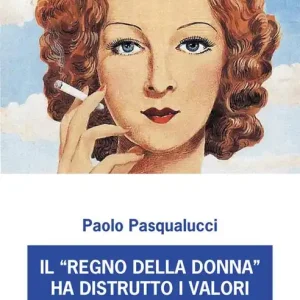 Prezzo Di Fabbrica Il «regno della donna» ha distrutto i valori tradizionali