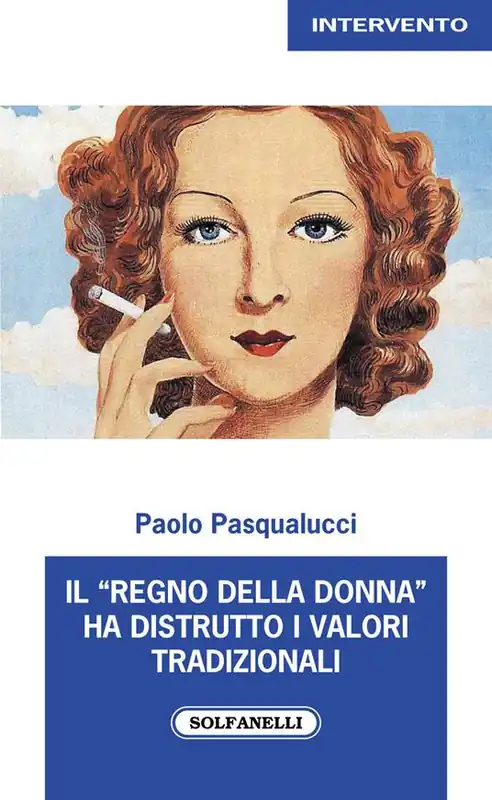 Prezzo Di Fabbrica Il «regno della donna» ha distrutto i valori tradizionali