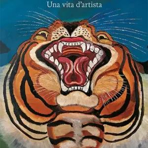 Promozione Esclusiva Antonio Ligabue. Una vita d‘artista. Ediz. illustrata