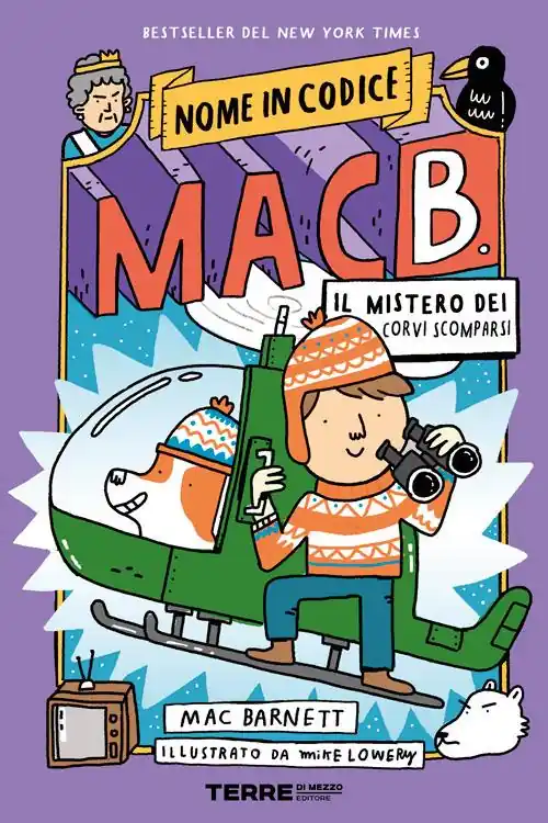 Il mistero dei corvi scomparsi. Nome in codice Mac B Miglior Prezzo