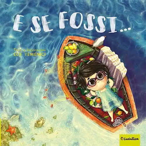 E se fossi.... Ediz. a colori Promo Stagionale