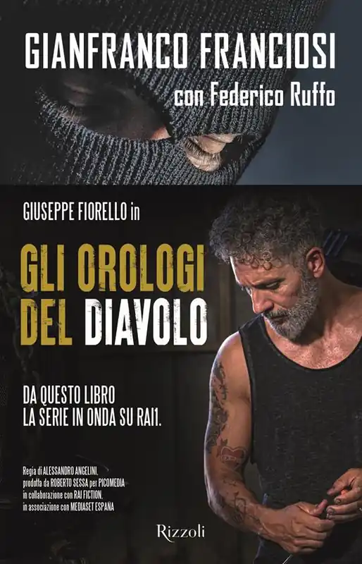 Gli orologi del diavolo. Infilato tra i narcos, tradito dallo Stato Di Tendenza
