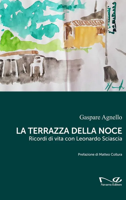 La terrazza della noce. Ricordi di vita con Leonardo Sciascia Vendita Finale