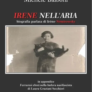 Spedizione Espresso Irene nell‘aria. Biografia parlata di Irène Némirowsky