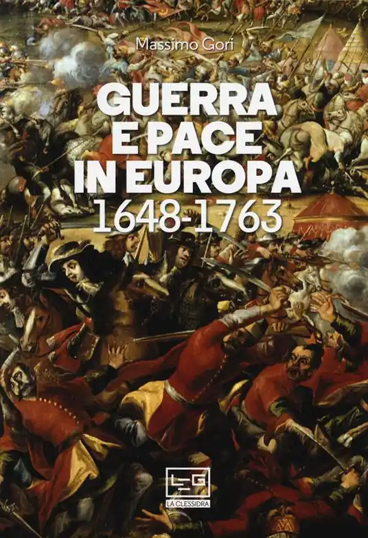 Guerra e pace in Europa 1648-1763 Prezzo Basso