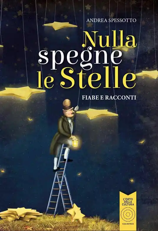 Promozione Nulla spegne le stelle. Fiabe e racconti. Ediz. illustrata