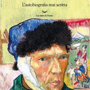 Van Gogh. L‘autobiografia mai scritta Saldi
