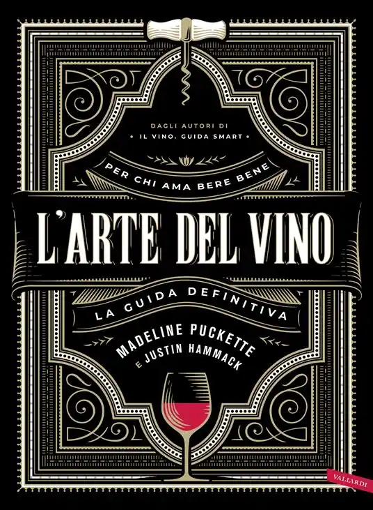 Subito Disponibile L‘arte del vino. La guida definitiva