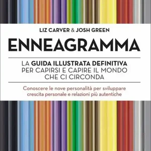 Prezzo Basso Enneagramma. La guida illustrata definitiva per capirsi e capire il mondo che ci circonda. Conoscere le nove personalità per sviluppare crescita personale e relazioni più autentiche