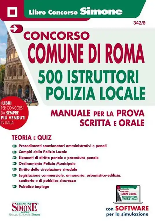 Concorso comune di Roma. 500 istruttori Polizia locale. Manuale per la prova scritta e orale. Con software di simulazione Esclusivo