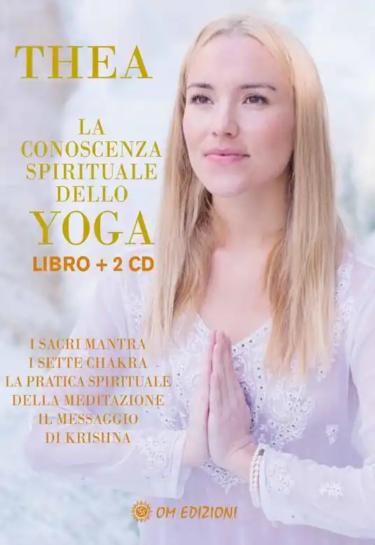 La conoscenza spirituale dello yoga. I sacri mantra, i sette chakra, la pratica spirituale della meditazione, il messaggio di Krishna. Con 2 CD-Audio Nuova Collezione
