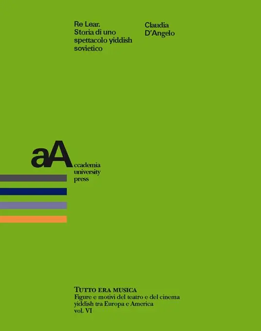 Re Lear. Storia di uno spettacolo yiddish sovietico Offerta Limitata