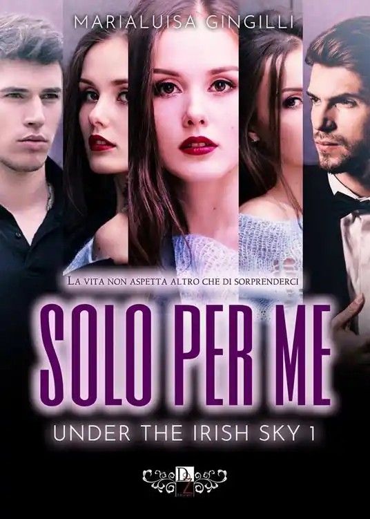 Solo per me. Under the irish sky. Vol. 1 Di Tendenza