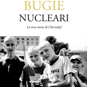 Promo Stagionale Bugie nucleari. La vera storia di Chernobyl