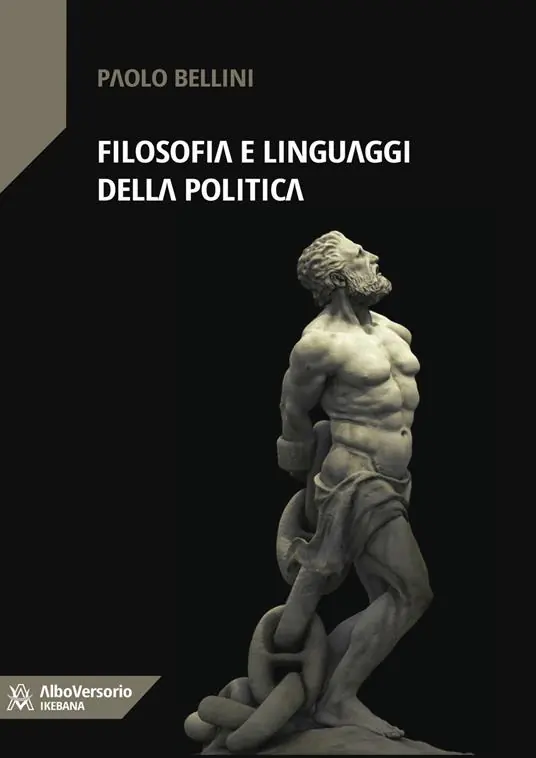 Filosofia e linguaggi della politica Must-Have