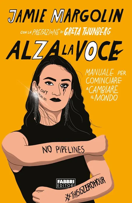 Alza la voce. Manuale per cominciare a cambiare il mondo Acquista Ora
