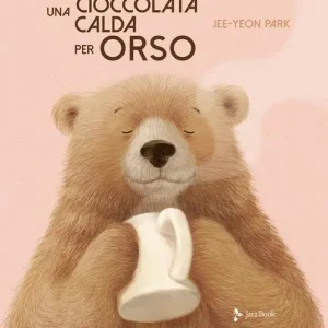 Una cioccolata calda per orso. Ediz. a colori Super Prezzo