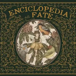 Enciclopedia delle fate. Ediz. a colori Offerta Limitata