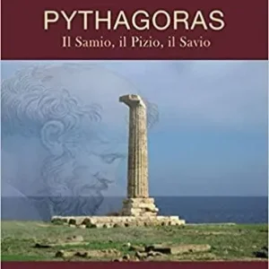Pythagoras. Il Samio, Il Pizio, Il Savio Novità