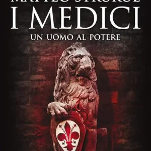 Spedito Oggi I Medici. Un uomo al potere