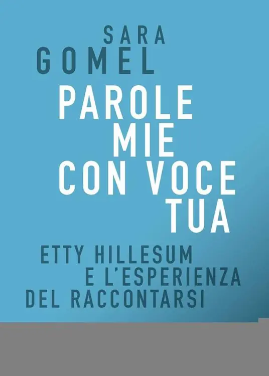 Parole mie con voce tua. Etty Hillesum e l‘esperienza del raccontarsi Prezzo Di Fabbrica