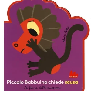 Quantità Limitata Piccolo Babbuino chiede scusa. Le forme delle emozioni. Ediz. a colori