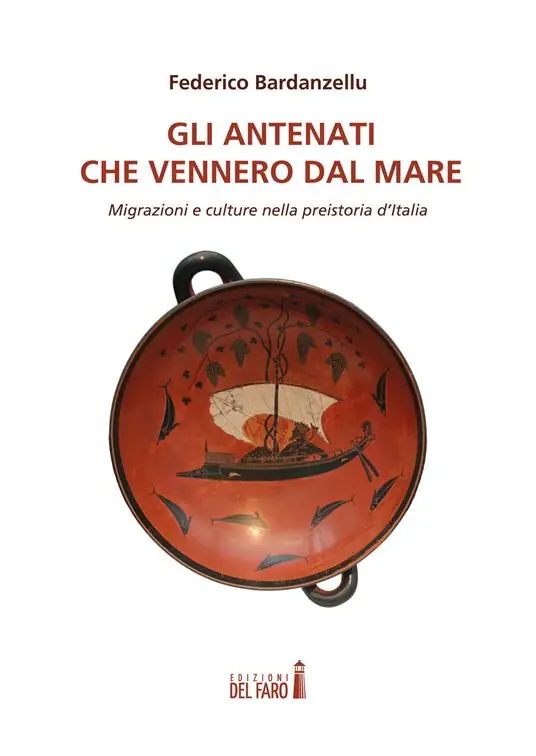 Gli antenati che vennero dal mare. Migrazioni e culture nella preistoria d‘Italia Economico
