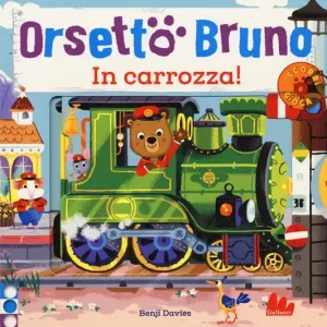 Orsetto Bruno. In carrozza! Ediz. a colori Promozione Esclusiva