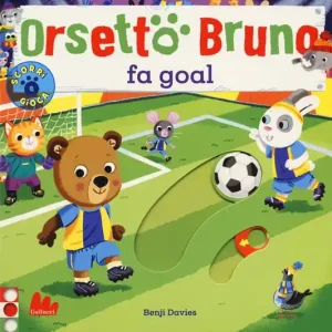Acquista Ora Orsetto Bruno fa goal. Ediz. a colori