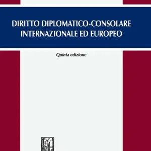 Diritto diplomatico-consolare internazionale ed europeo Ultimissimo Modello