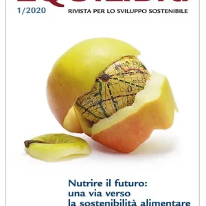 Vendita Finale Equilibri (2020). Vol. 1 Nutrire il futuro una via verso la sostenibilità alimentare
