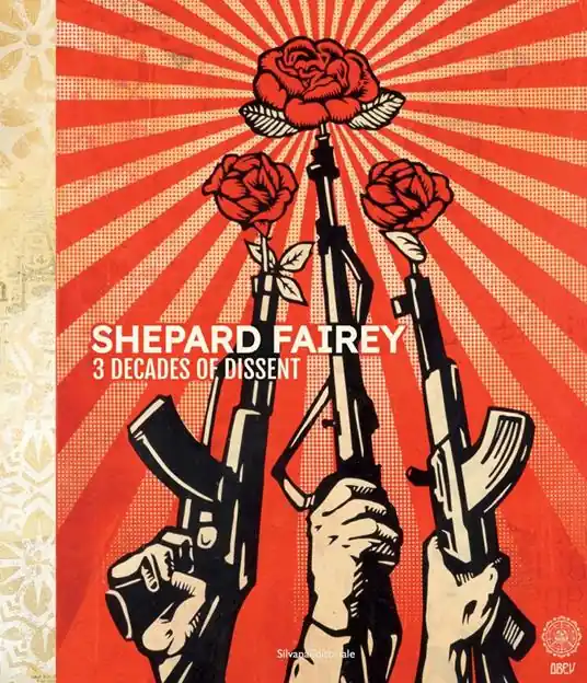 Shepard Fairey. 3 decades of dissent. Catalogo della mostra (Roma, 17 settembre-22 novembre 2020). Ediz. italiana e inglese Pagamento Sicuro