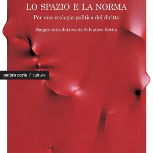 A Buon Prezzo Lo spazio e la norma. Per una ecologia politica del diritto
