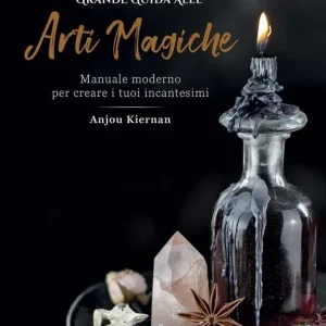 Compra Adesso Grande guida alle arti magiche. Manuale moderno per creare i tuoi incantesimi. Ediz. a colori