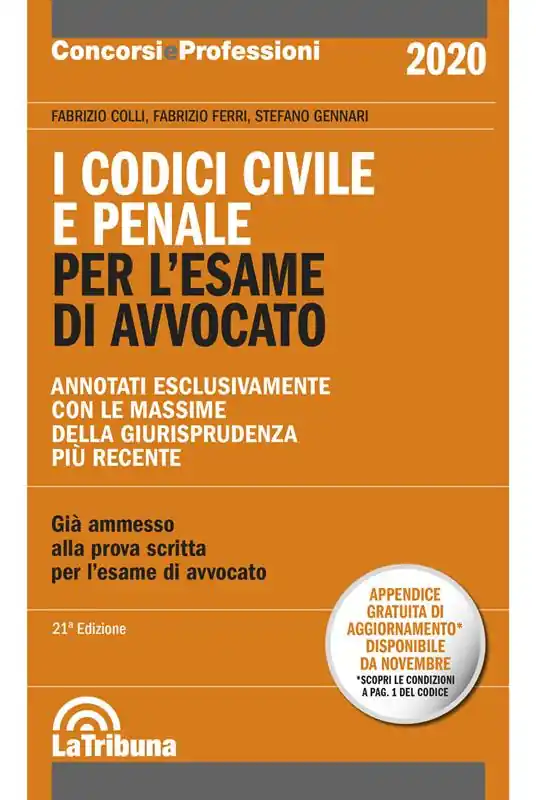 I codici civile e penale. Per l‘esame di avvocato Ultimissimo Modello