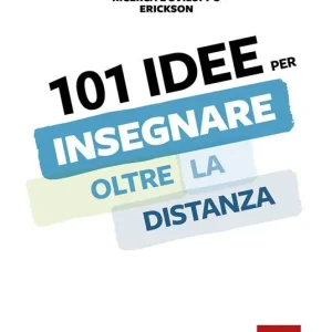 101 idee per insegnare oltre la distanza Subito Disponibile