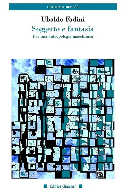 Non Perdere Soggetto e fantasia. Per una antropologia macchinica