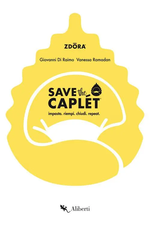 Offerta Limitata Save the caplét. Impasta, riempi, chiudi, repeat