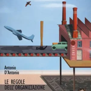 Prezzo Ridotto Le regole dell‘organizzazione. Lo sviluppo organizzativo tra soggetti e ambienti