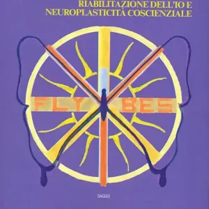 Novità Fisiosofia. Riabilitazione dell‘Io e neuroplasticità coscienziale