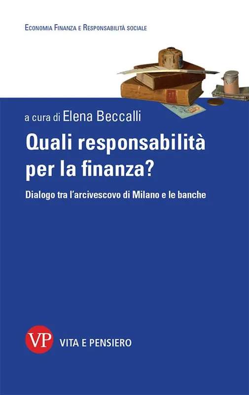 Saldi Quali responsabilità per la finanza? Dialogo tra l‘arcivescovo di Milano e le banche