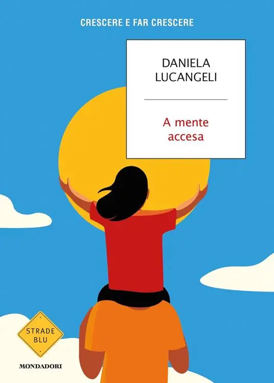 A mente accesa. Crescere e far crescere Must-Have