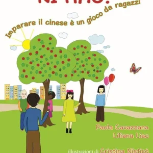 Ni hao! Imparare il cinese è un gioco da ragazzi. Ediz. bilingue Super Prezzo