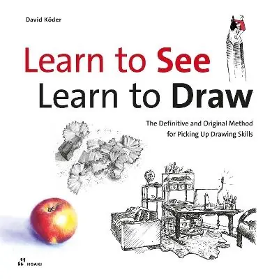 Ultimissimo Modello Learn to see, learn to draw. The definitive and original method for picking up drawing skills