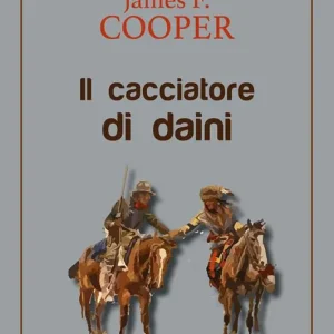 Il cacciatore di daini Offerta