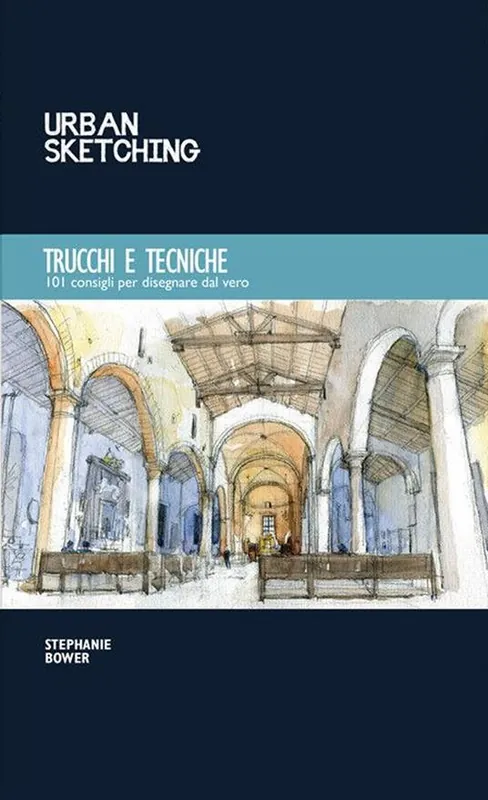 Trucchi e tecniche. 101 consigli per disegnare dal vero Spedito Oggi