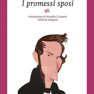 I promessi sposi. Ediz. integrale Economico