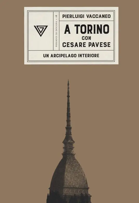 Offerta Lampo A Torino con Cesare Pavese. Un arcipelago interiore
