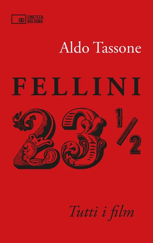 Fellini 23 1/2. Tutti i film Must-Have