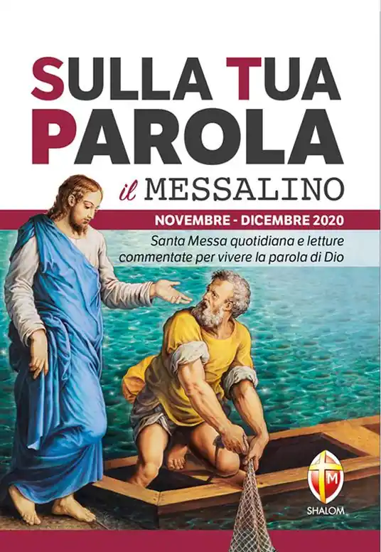 Sulla tua parola. Messalino. Santa messa quotidiana e letture commentate per vivere la parola di Dio. Novembre-dicembre 2020 Sconto